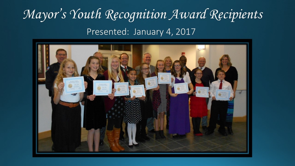 Mayor's Youth Recognition Award Presented January 4, 2017.